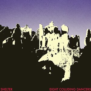 Eight Colliding Dancers by Shelter