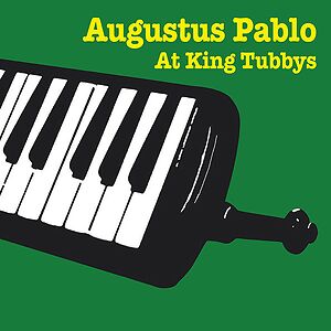 Augustus Pablo At King Tubbys by Augustus Pablo