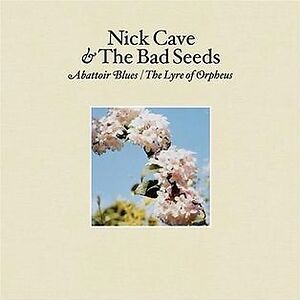 Abattoir Blues / The Lyre Of Orpheus by Nick Cave & The Bad Seeds