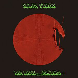 Solar Plexus by Ian Carr / Nucleus
