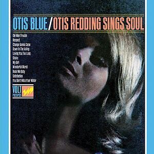 Otis Blue / Otis Redding Sings Soul by Otis Redding