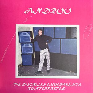 The Disciples Experiments Reinterpreted by Androo
