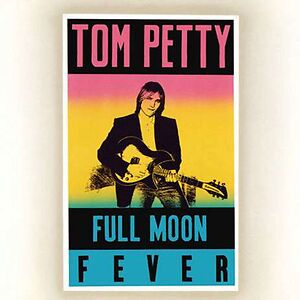 Full Moon Fever by Tom Petty