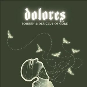 Dolores by Bohren & Der Club Of Gore