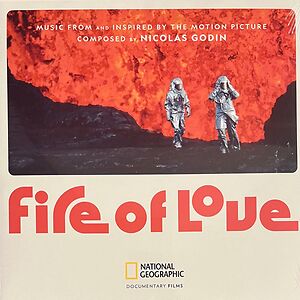 Fire Of Love - Music From And Inspired By The Motion Picture by Nicolas Godin