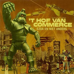Ezoa En Niet Anders by 't Hof Van Commerce