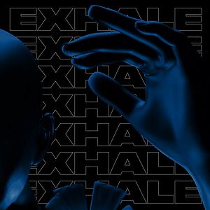 EXHALE 004 (PART 3) by Various