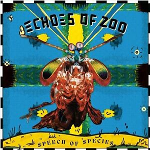 Speech Of Species by Echoes Of Zoo