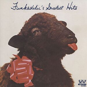 Funkadelic's Greatest Hits by Funkadelic