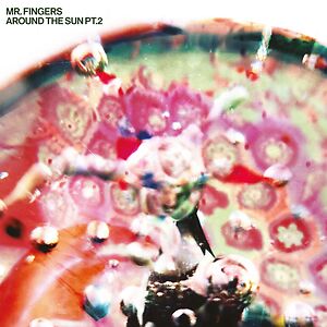 Around The Sun PT.2 by Mr. Fingers