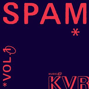 Spam Vol.1 by KVR