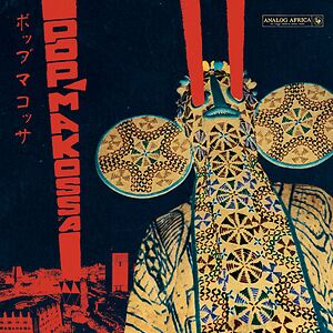 Pop Makossa - The Invasive Dance Beat Of Cameroon 1976?-?1984 by Various