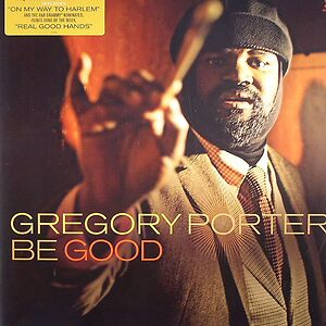 Be Good by Gregory Porter