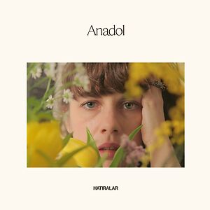 Hatiralar by Anadol