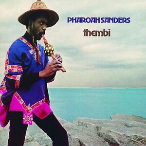 Thembi by Pharoah Sanders