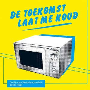 De Toekomst Laat Me Koud by Various