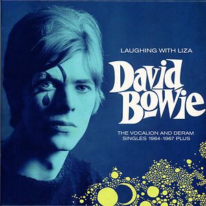 Laughing With Liza (The Vocalion And Deram Singles 1964-1967 Plus) by David Bowie
