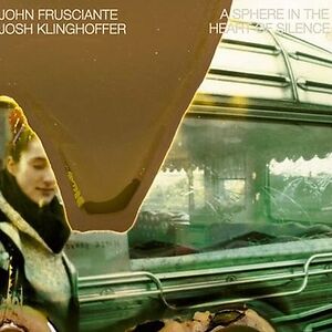 A Sphere In The Heart Of Silence by John Frusciante