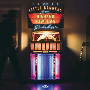 28 Little Bangers from Richard Hawley's Jukebox by Various