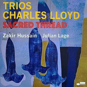Trios: Sacred Thread by Charles Lloyd