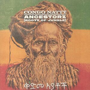 Ancestorz (Rootz Of Jungle) by Congo Natty