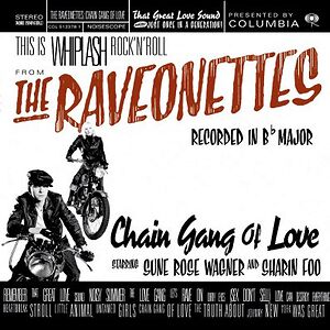 Chain Gang Of Love by The Raveonettes