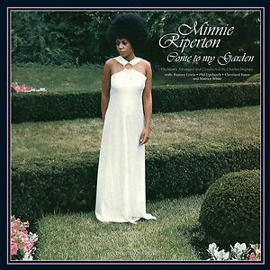 Come To My Garden by Minnie Riperton