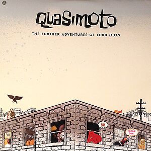 The Further Adventures Of Lord Quas by Quasimoto