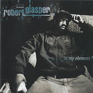 In My Element by Robert Glasper