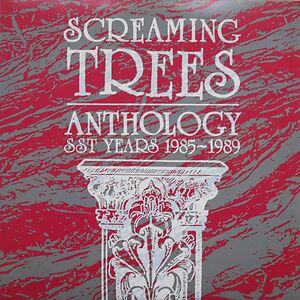 Anthology: SST Years by Screaming Trees