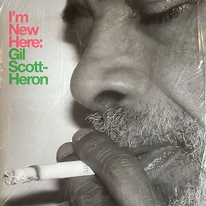 I'm New Here by Gil Scott-Heron