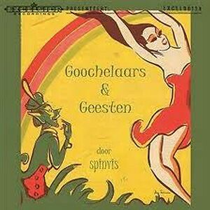 Goochelaars & Geesten by Spinvis