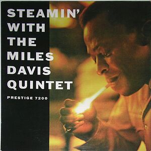 Steamin' With The Miles Davis Quintet by Miles Davis