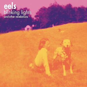 Blinking Lights And Other Revelations by Eels