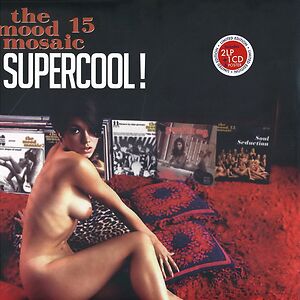 The Mood Mosaic Vol. 15: Supercool! by Various