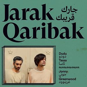 Jarak Qaribak by Dudu Tassa & Jonny Greenwood