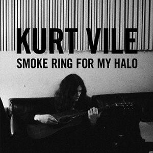 Smoke Ring For My Halo by Kurt Vile