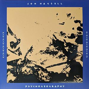 Psychogeography by Jon Hassell
