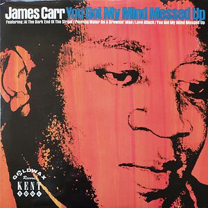 You Got My Mind Messed Up by James Carr