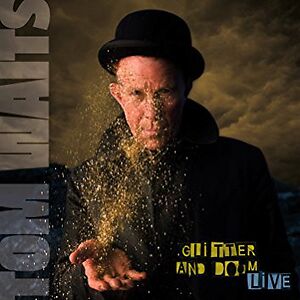 Glitter And Doom Live by Tom Waits