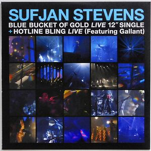  Blue Bucket Of Gold (Live) / Hotline Bling (Live) by Sufjan Stevens