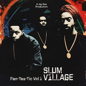 Fan-Tas-Tic Vol. 1 by Slum Village