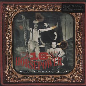 Sackcloth 'N' Ashes by 16 Horsepower