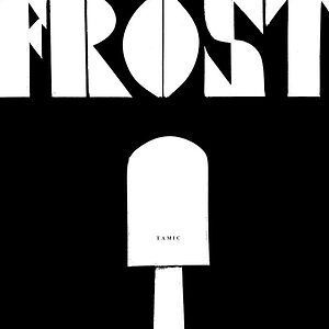 Frost by Tamic