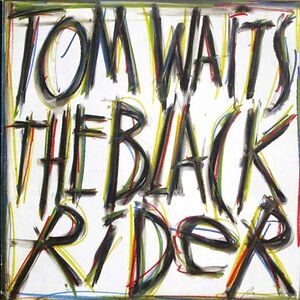 The Black Rider - 2023 Remaster by Tom Waits