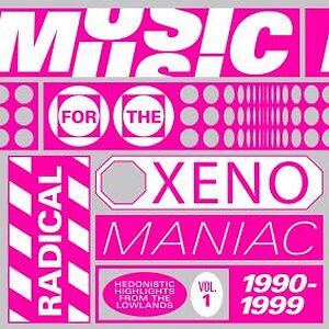 Music For The Radical Xenomaniac Vol. 1 by Various