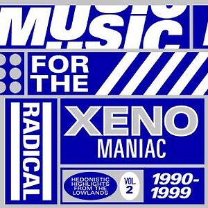 Music For The Radical Xenomaniac Vol. 2 by Various