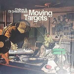 Moving Targets by Chillow & DJ Grazzhoppa