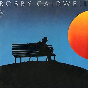 Bobby Caldwell by Bobby Caldwell