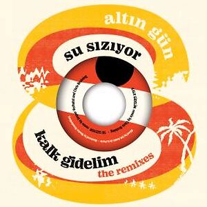 Kalk Gidelim (Remix) / Su Siziyor (Remix) by Altin G
